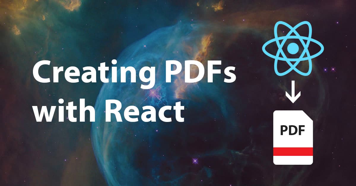 Creating PDFs with React and more!
